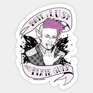 Hate, Lust, and Pixie Guts Sticker